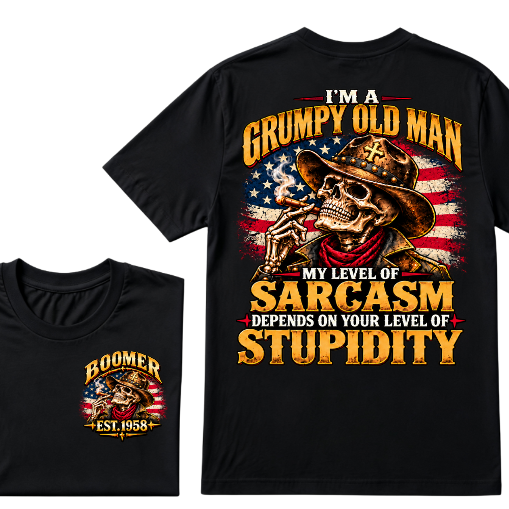 I'm A Grumpy Old Man. My Level Of Sarcasm Depends On Your Level Of Stupidity Boomer Est. Year Tee
