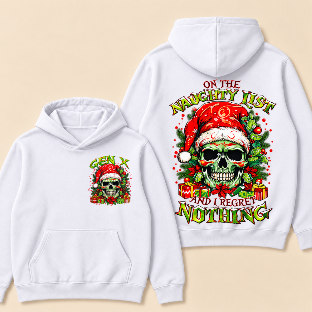 Gen X On The Naughty List And I Regret Nothing Christmas Hoodie