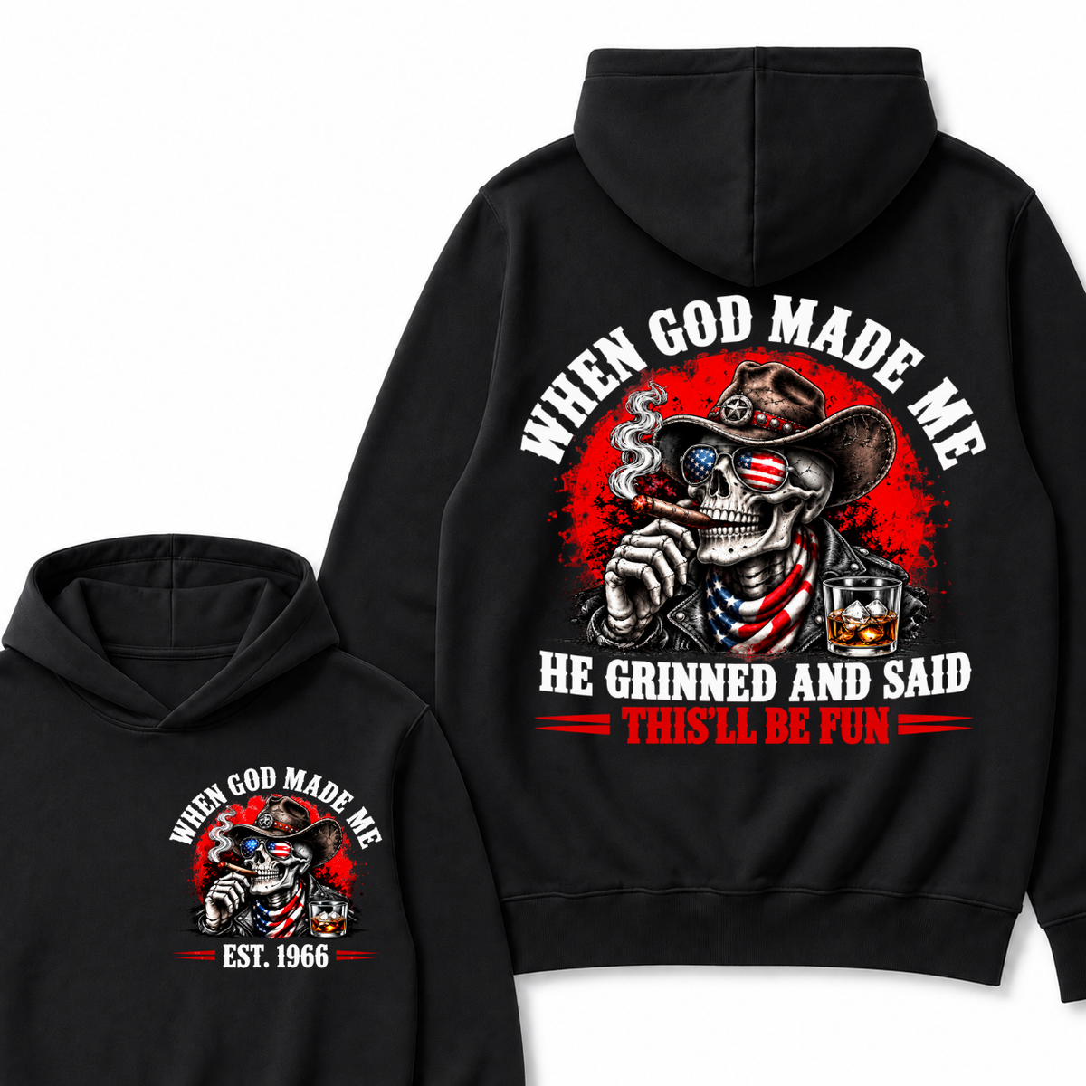 When God Made Me He Grinned And Said This'll Be Fun Skull Est. Year Hoodie