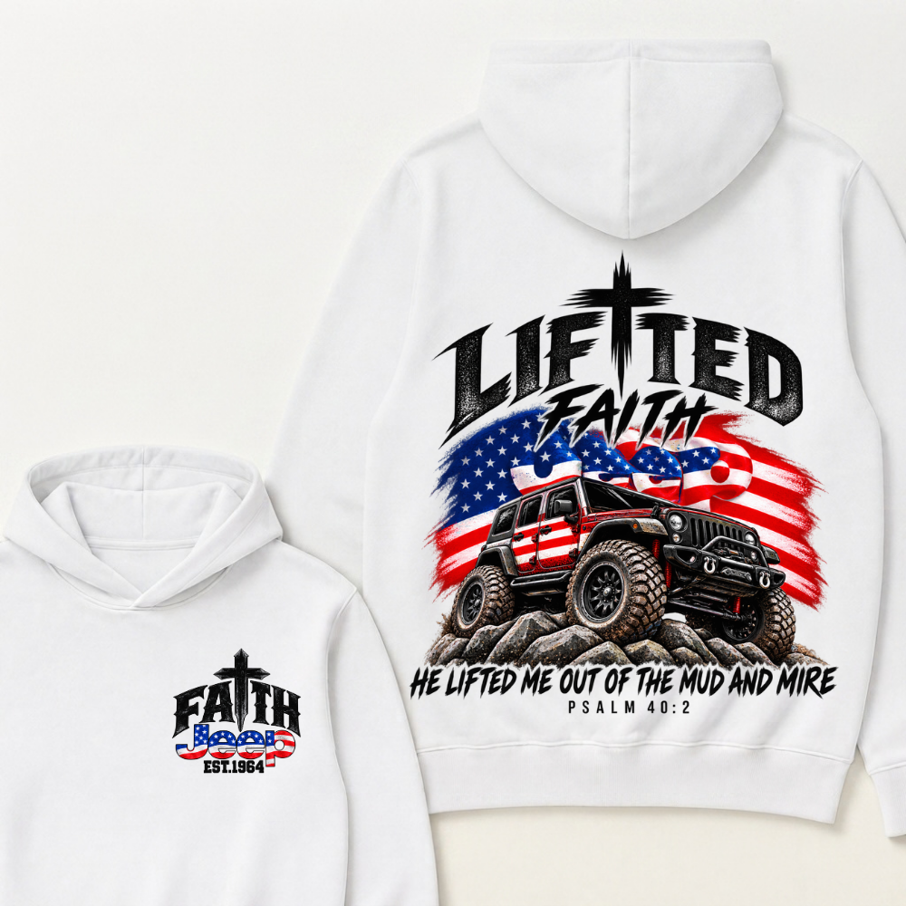 Lifted Faith He Lifted Me Out Of The Mud And Mire Psalm 40:2 Faith Jeep Est. Year Hoodie