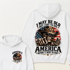 I May Be Old But I Got To See America Before It Went To Shit Est. Year Hoodie