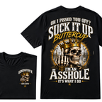 Oh I Pissed You Off? Suck It Up Buttercup. I’m An Asshole, It’s What I Do. Generation X EST.Year Tee