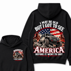 I May Be Old But I Got To See America Before It Went To Shit Boomer Est. Year Hoodie