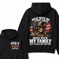 Mess With Me I Fight Back Mess With My Family They’ll Never Find Your Body Gen X Est. Year Hoodie