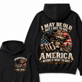 I May Be Old But I Got To See America Before It Went To Shit Est. Year Hoodie