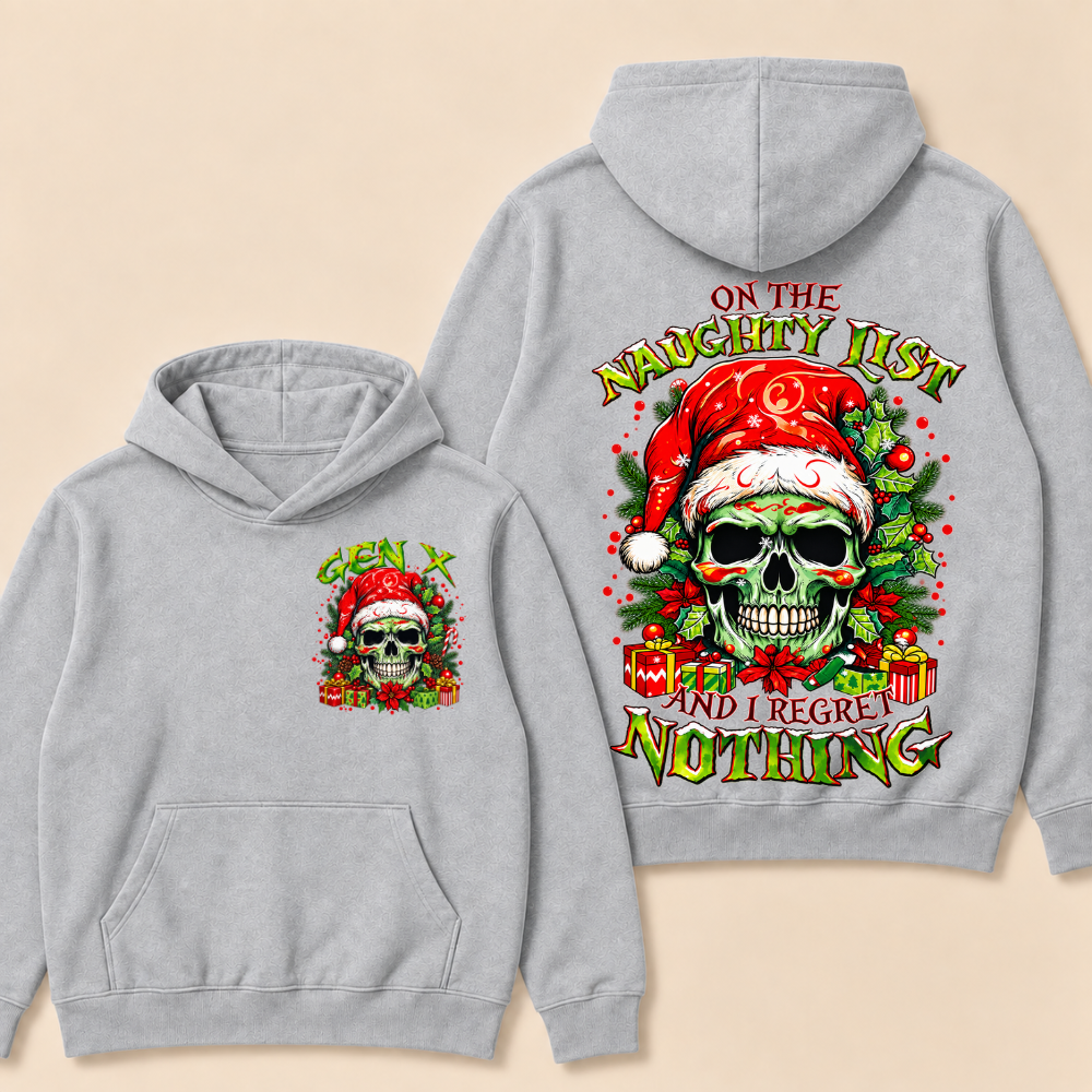 Gen X On The Naughty List And I Regret Nothing Christmas Hoodie
