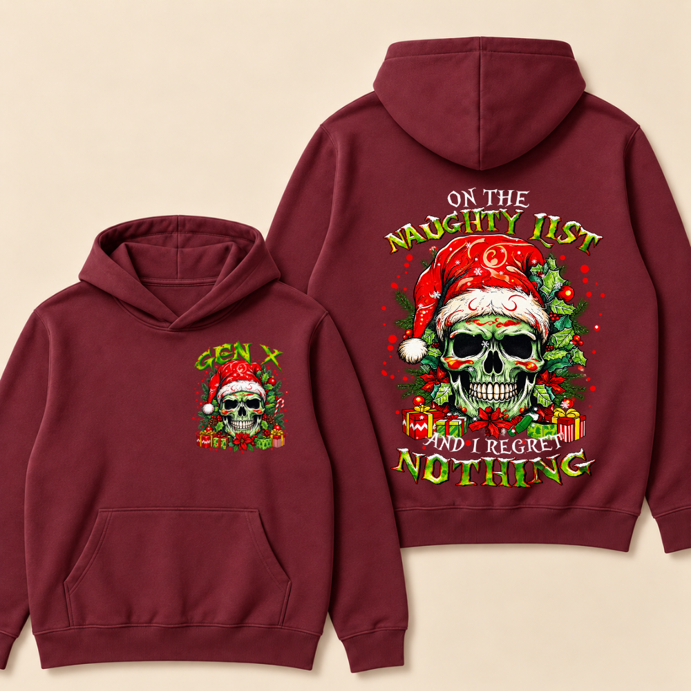Gen X On The Naughty List And I Regret Nothing Christmas Hoodie