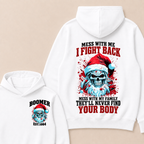 Boomer EST.Year Mess With Me I Fight Back Mess With My Family They'll Never Find Your Body Hoodie