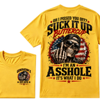 Oh I Pissed You Off? Suck It Up Buttercup I’m An Asshole It’s What I Do Generation X Est.Year Tee