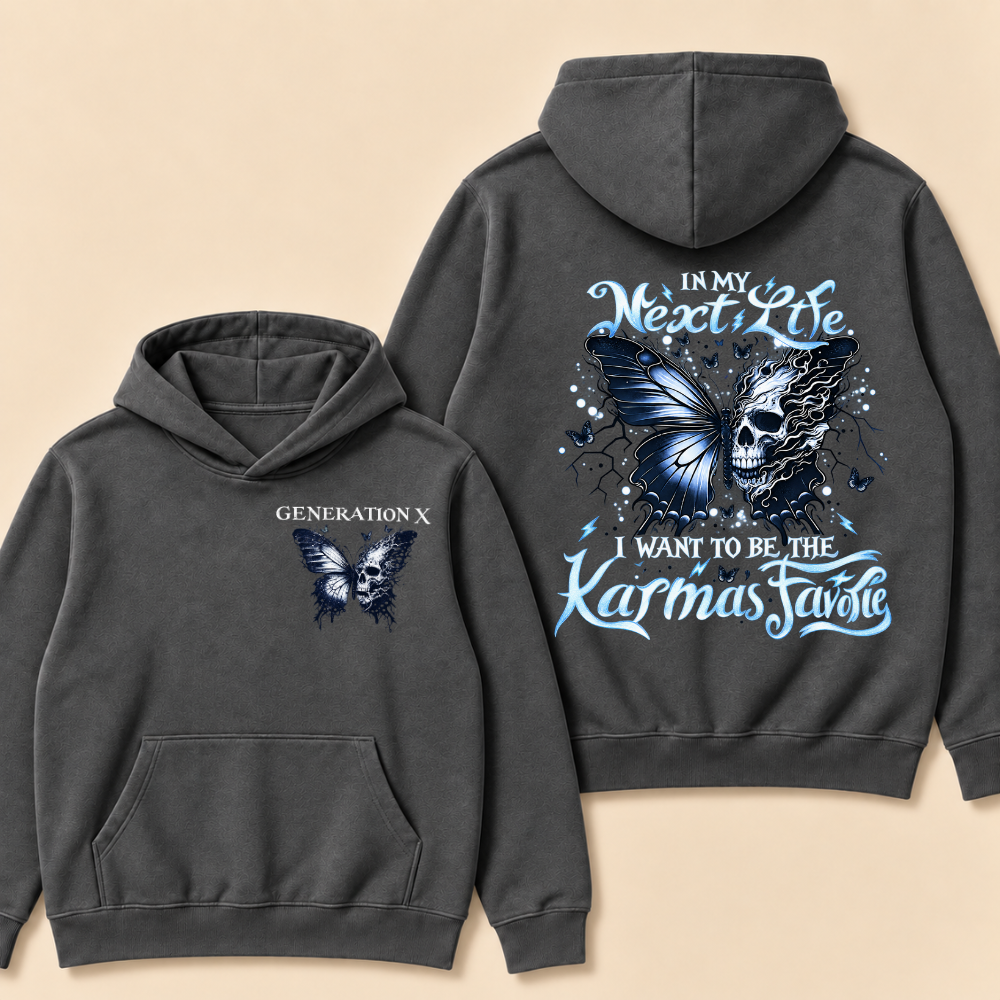 Generation X — In My Next Life I Want To Be The Karma's Favorite Hoodie
