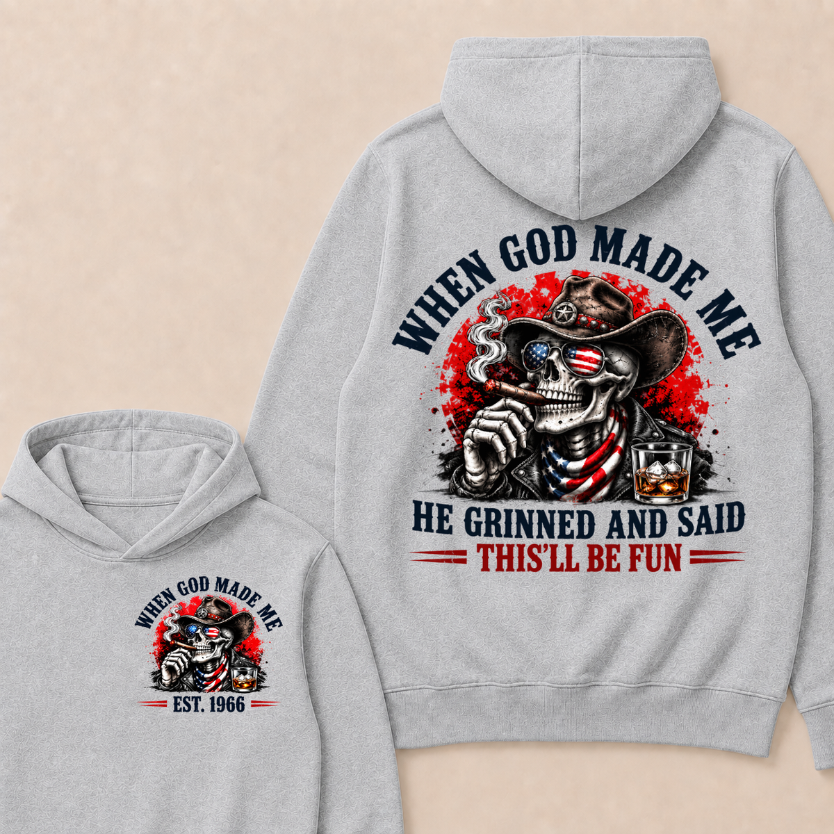 When God Made Me He Grinned And Said This'll Be Fun Skull Est. Year Hoodie