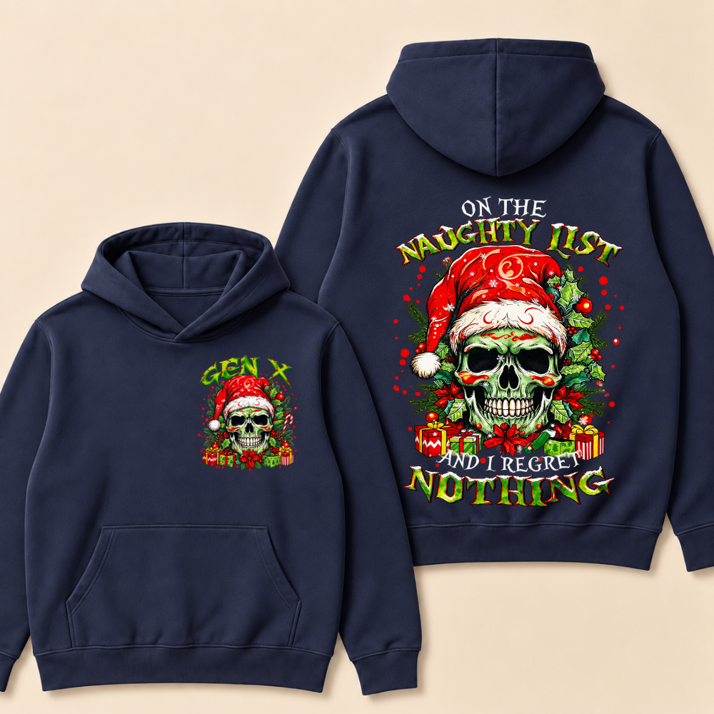 Gen X On The Naughty List And I Regret Nothing Christmas Hoodie