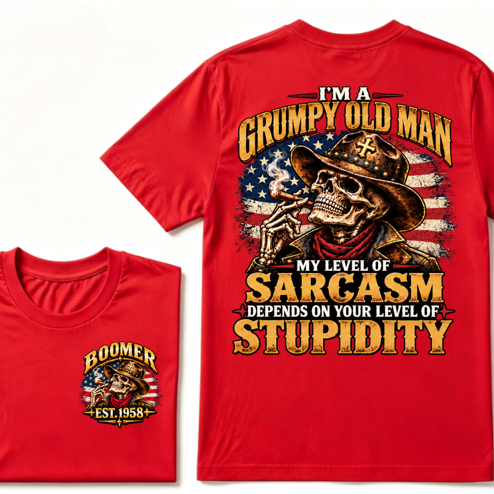 I'm A Grumpy Old Man. My Level Of Sarcasm Depends On Your Level Of Stupidity Boomer Est. Year Tee