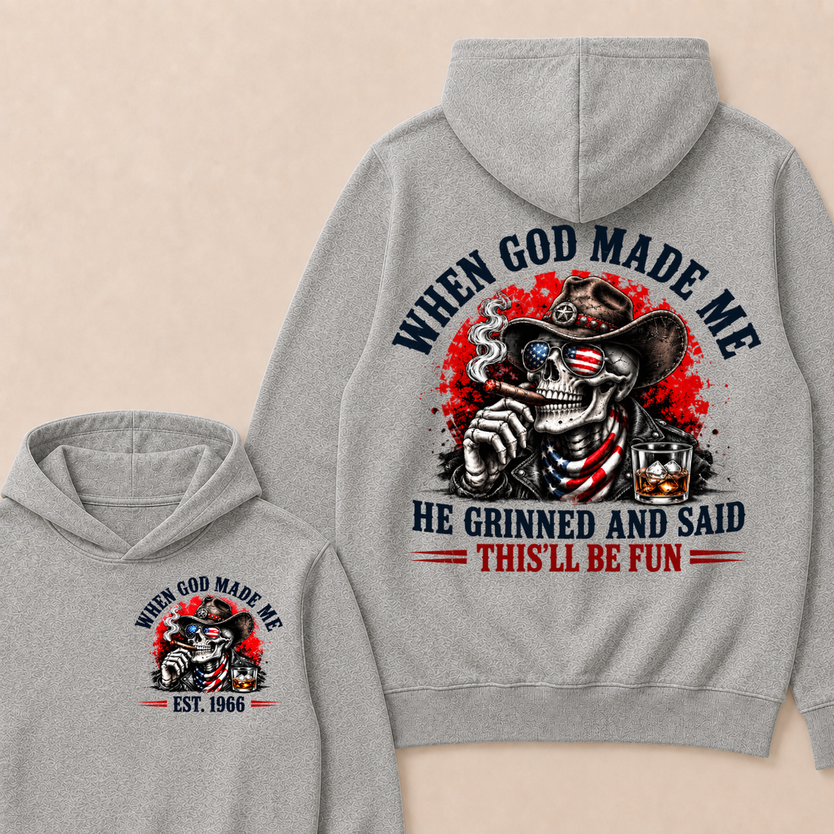When God Made Me He Grinned And Said This'll Be Fun Skull Est. Year Hoodie