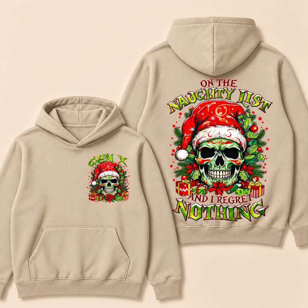 Gen X On The Naughty List And I Regret Nothing Christmas Hoodie