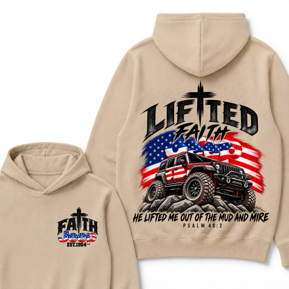 Lifted Faith He Lifted Me Out Of The Mud And Mire Psalm 40:2 Faith Jeep Est. Year Hoodie