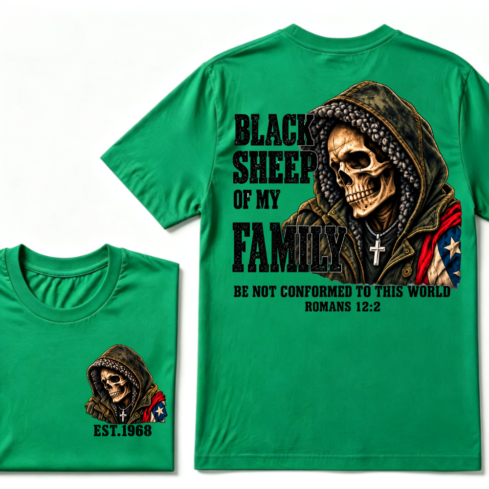 Black Sheep Of My Family Romans 12:2 Bible Verse Skull Hooded EST.Year T-Shirt, Christian Patriotic Tee