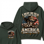 I May Be Old But I Got To See America Before It Went To Shit Est. Year Hoodie