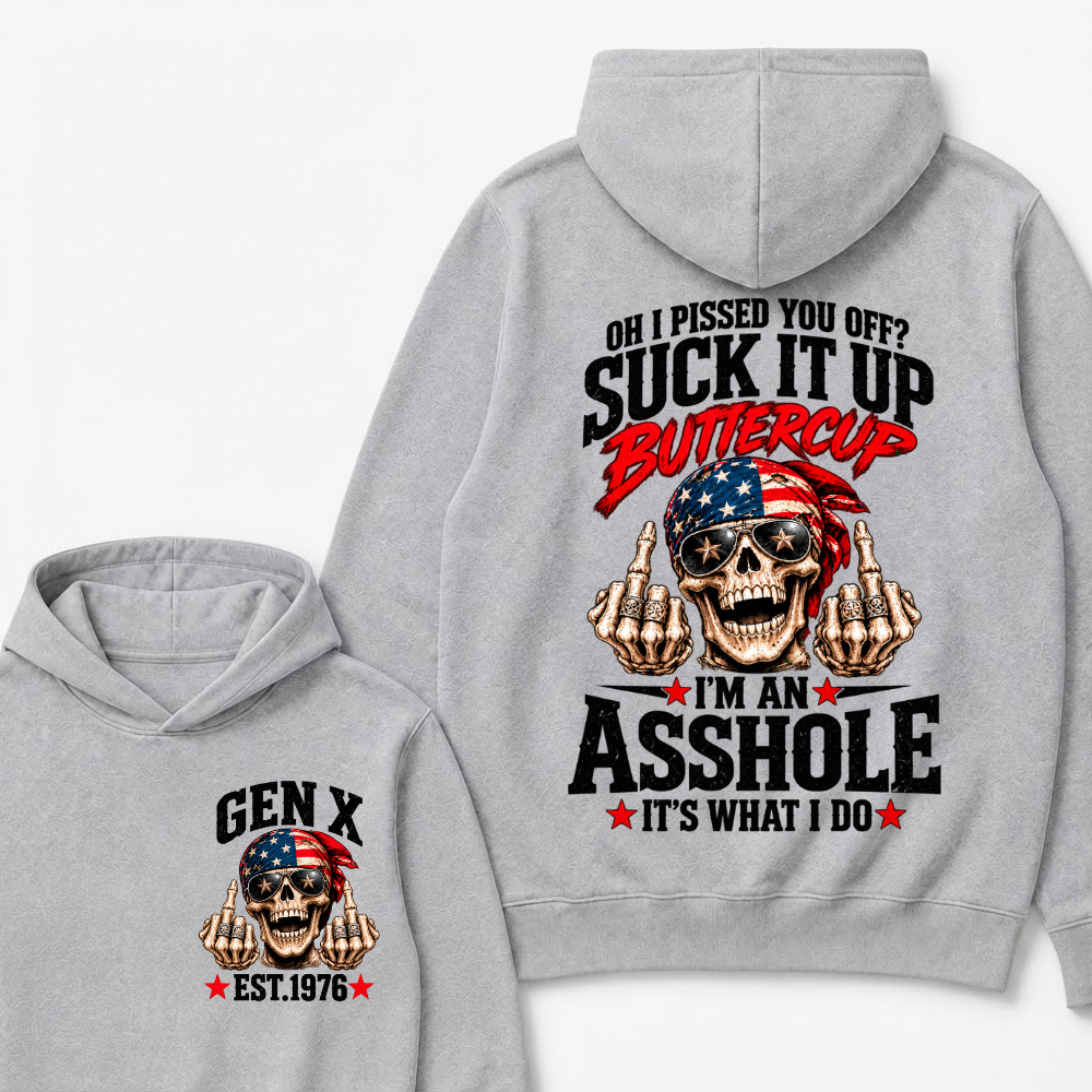 EST.Year Oh I Pissed You Off Suck It Up Buttercup I'm An Asshole It's What I Do American Flag Skull Graphic Hoodie, Funny Gen X Sarcastic Hooded Sweatshirt