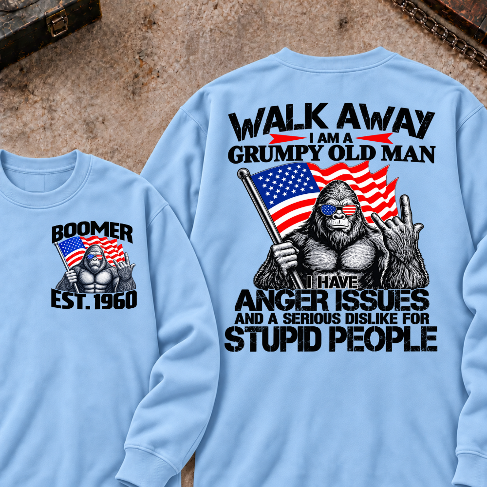EST.Year Walk Away I Am A Grumpy Old Man I Have Anger Issues And A Serious Dislike For Stupid People Graphic Sweatshirt