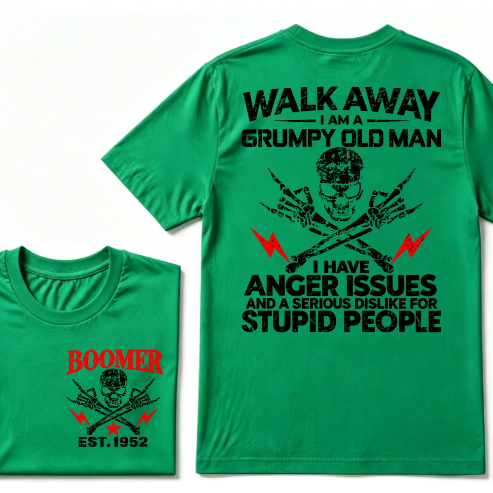 Walk Away I Am A Grumpy Old Man I Have Anger Issues And A Serious Dislike For Stupid People EST.Year Skull Crossbones T-Shirt