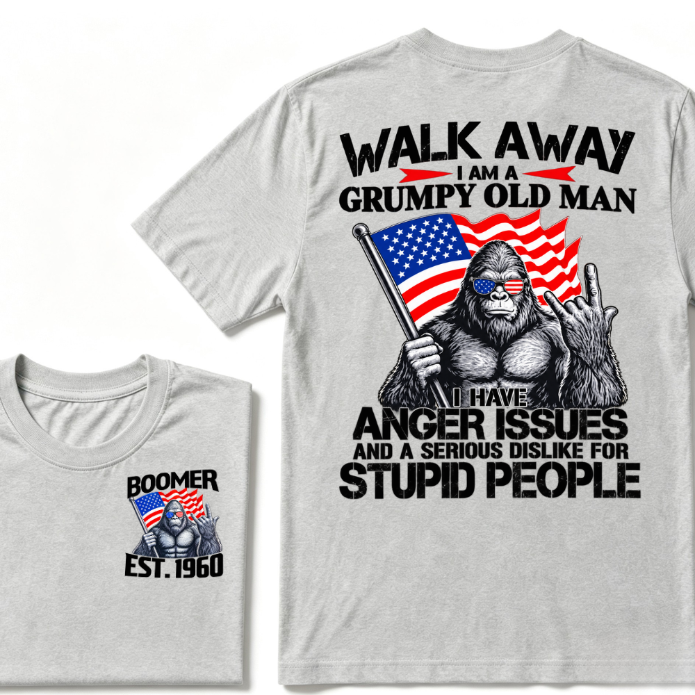 Walk Away I Am A Grumpy Old Man I Have Anger Issues And A Serious Dislike For Stupid People Vintage Cool Fashion Tee