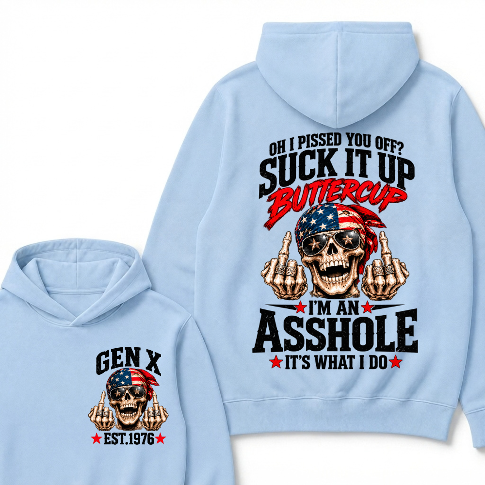 EST.Year Oh I Pissed You Off Suck It Up Buttercup I'm An Asshole It's What I Do American Flag Skull Graphic Hoodie, Funny Gen X Sarcastic Hooded Sweatshirt