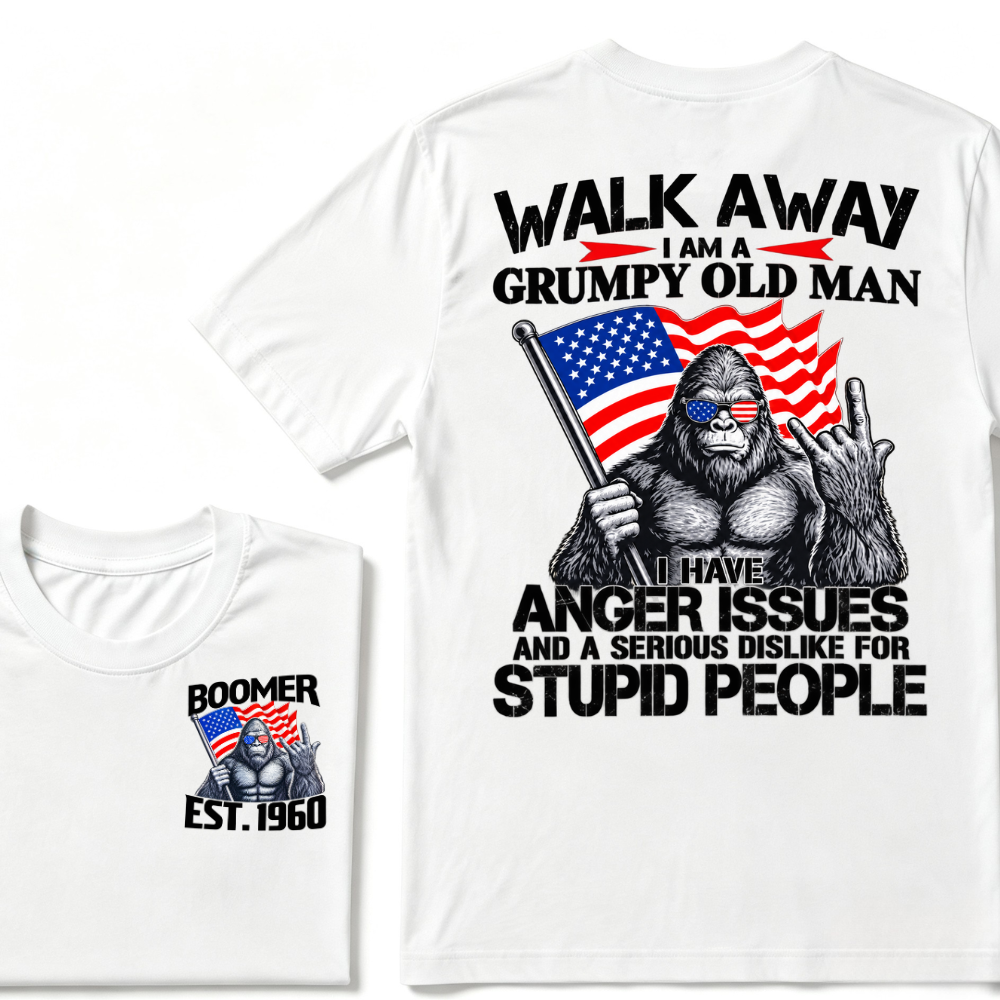 Walk Away I Am A Grumpy Old Man I Have Anger Issues And A Serious Dislike For Stupid People Vintage Cool Fashion Tee