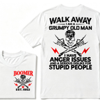 Walk Away I Am A Grumpy Old Man I Have Anger Issues And A Serious Dislike For Stupid People EST.Year Skull Crossbones T-Shirt