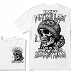 Don't Put Me Last And Then Call Me First When You Need Something Custom Year T-shirt