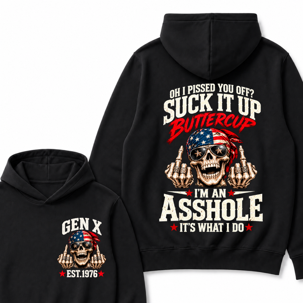 EST.Year Oh I Pissed You Off Suck It Up Buttercup I'm An Asshole It's What I Do American Flag Skull Graphic Hoodie, Funny Gen X Sarcastic Hooded Sweatshirt