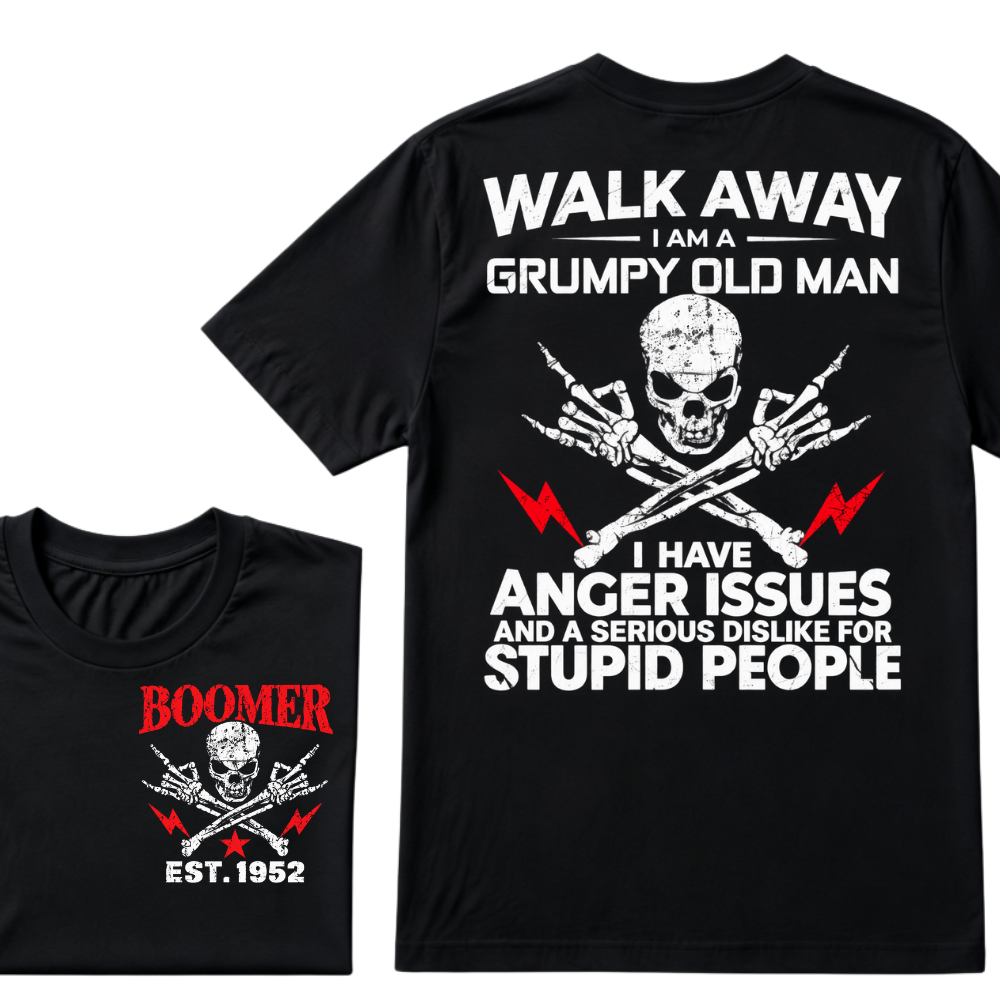 Walk Away I Am A Grumpy Old Man I Have Anger Issues And A Serious Dislike For Stupid People EST.Year Skull Crossbones T-Shirt