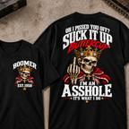 Custom Your Year Oh I Pissed You Off? Suck It Up Buttercup I’m An Asshole It’s What I Do Crown King Skeleton Patriotic Graphic Tee