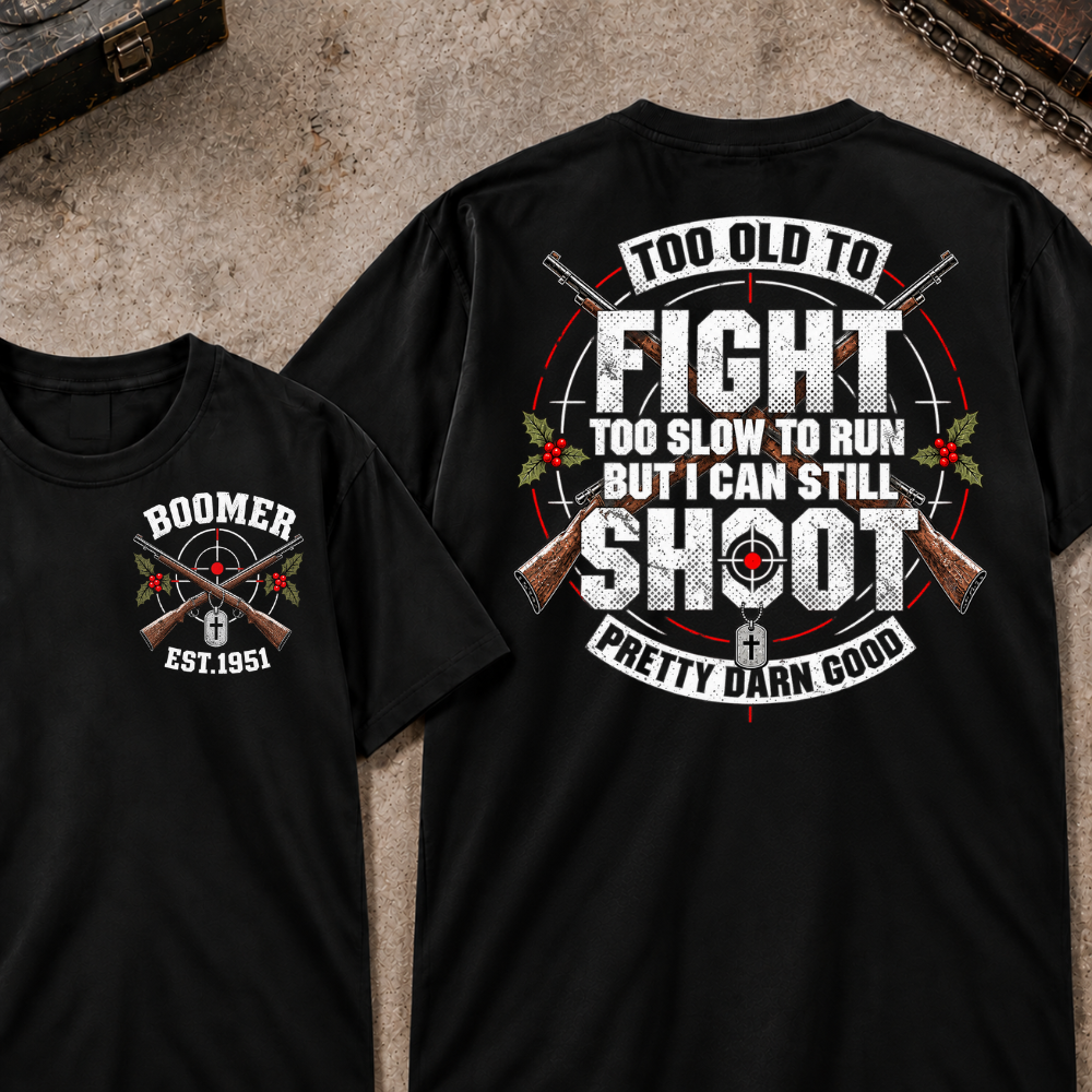 EST.Year Too Old To Fight Too Slow To Run But I Can Still Shoot Crossed Rifle Vintage T-Shirt