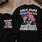 EST.Year Walk Away I Am A Grumpy Old Man I Have Anger Issues And A Serious Dislike For Stupid People Graphic Sweatshirt