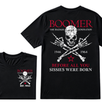 BOOMER The Badass Generation Before All You Sissies Were Born Custom EST.Year T-shirts