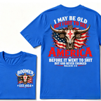 I May Be Old But I Got To See America Before It Went To Shit But God Never Changed Malachi 3:6 EST.Year Faith Graphic Tee