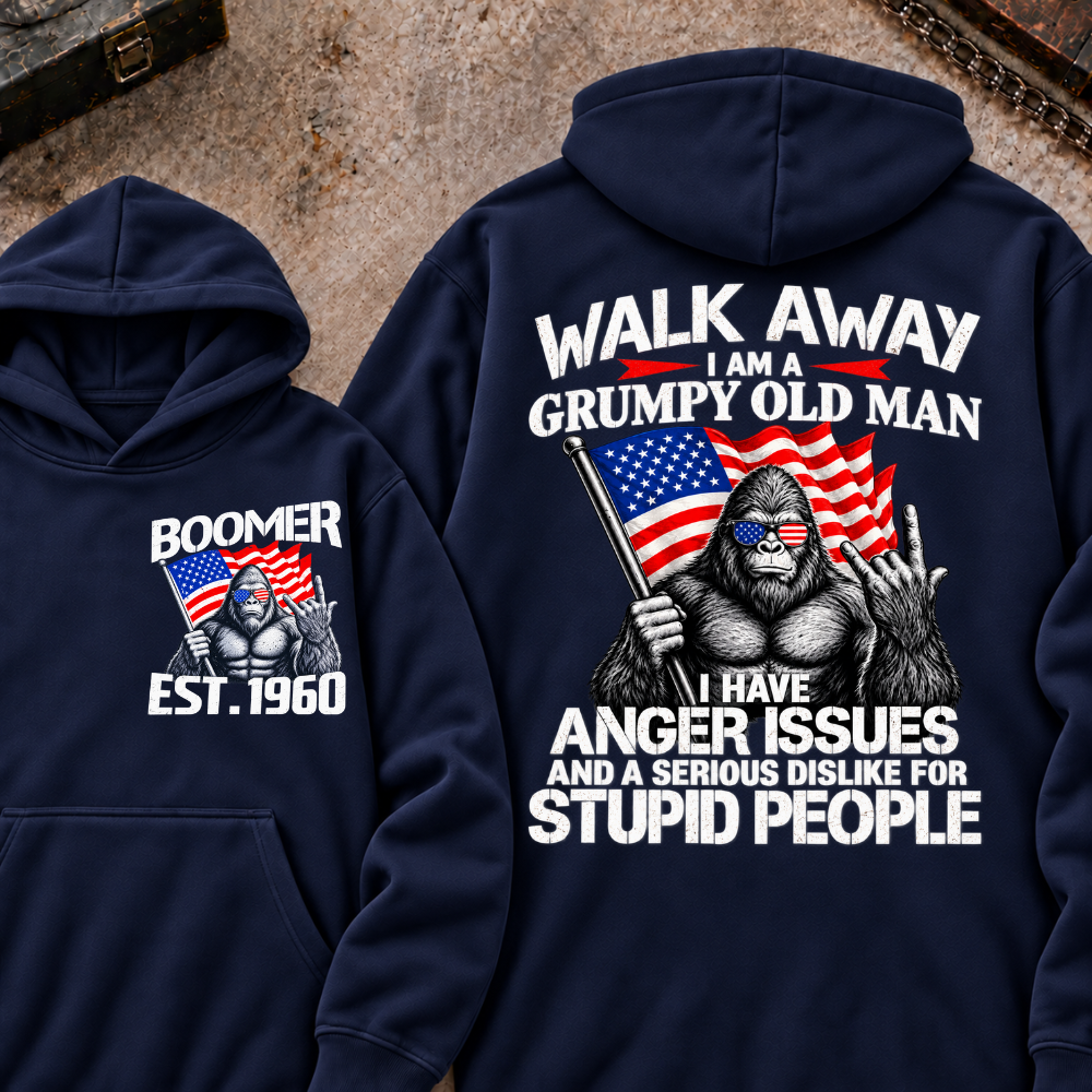 EST.Year Walk Away I Am A Grumpy Old Man I Have Anger Issues And A Serious Dislike For Stupid People Graphic Hoodie