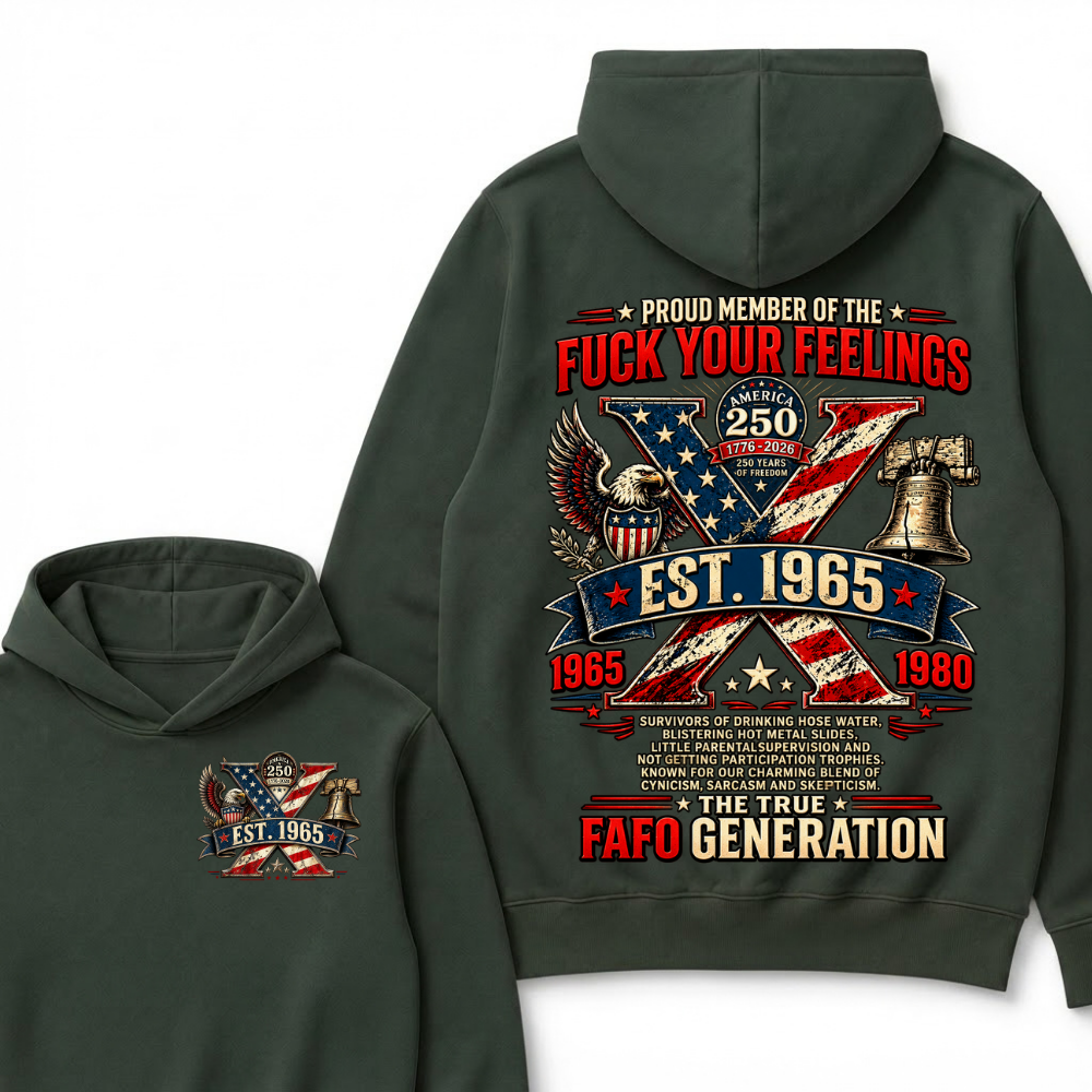 Proud Member Of The Fuck Your Feelings Custom Year Hoodie