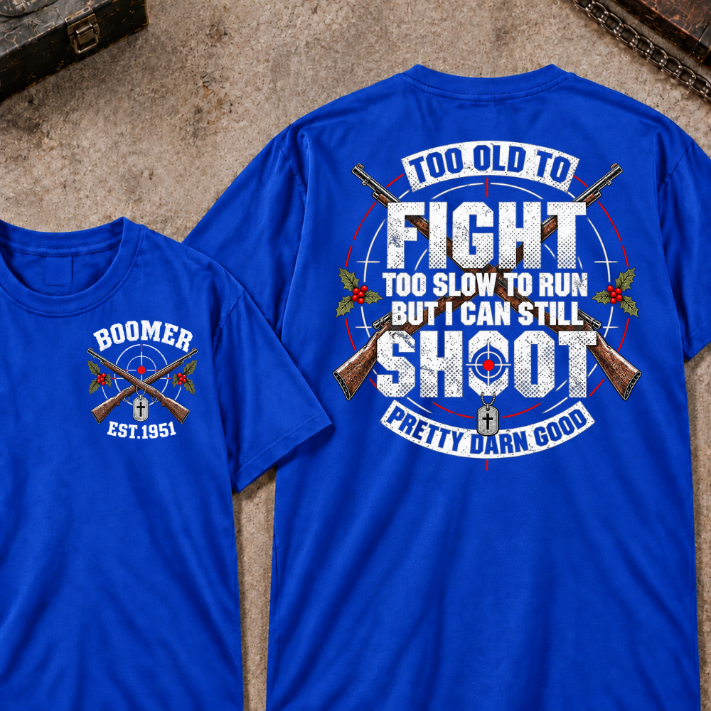 EST.Year Too Old To Fight Too Slow To Run But I Can Still Shoot Crossed Rifle Vintage T-Shirt