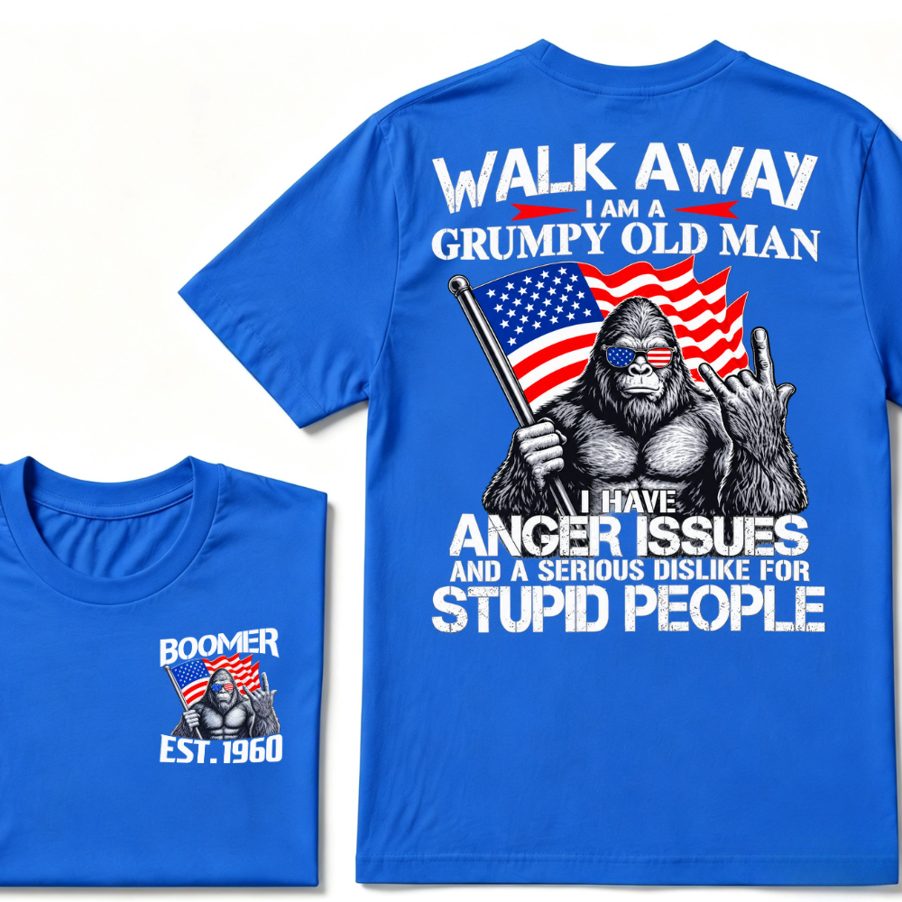 Walk Away I Am A Grumpy Old Man I Have Anger Issues And A Serious Dislike For Stupid People Vintage Cool Fashion Tee
