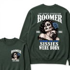 Boomer EST.Year The Badass Generation Boomer 1946 1964 Before All You Sissies Were Born Lady Rose Graphic Sweatshirt
