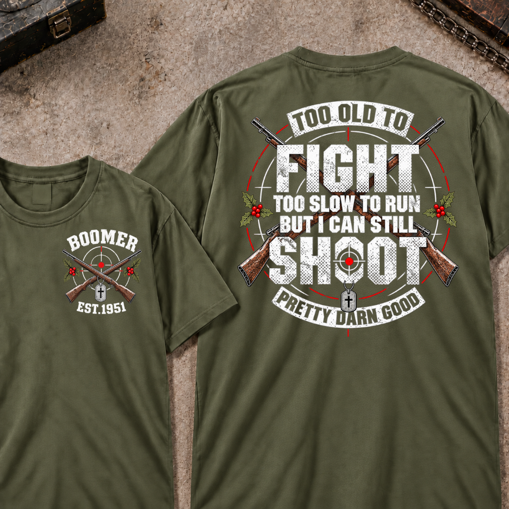 EST.Year Too Old To Fight Too Slow To Run But I Can Still Shoot Crossed Rifle Vintage T-Shirt