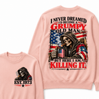 I Never Dreamed I’d Become A Grumpy Old Man But Here I Am Killing It EST.Year Patriotic Vintage Graphic Sweatshirt