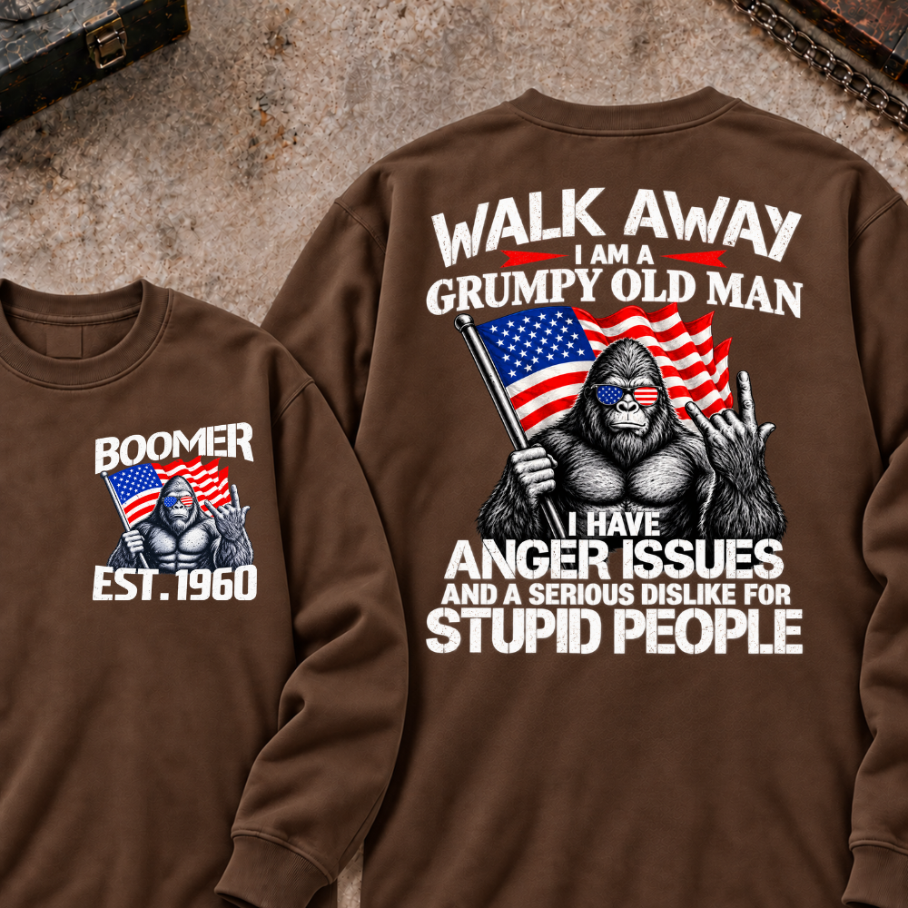 EST.Year Walk Away I Am A Grumpy Old Man I Have Anger Issues And A Serious Dislike For Stupid People Graphic Sweatshirt