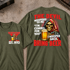 Custom EST.Year The Devil Whispered To Me "I'm Coming For You" I Whisper Back Bring Beer Graphic T‑Shirt