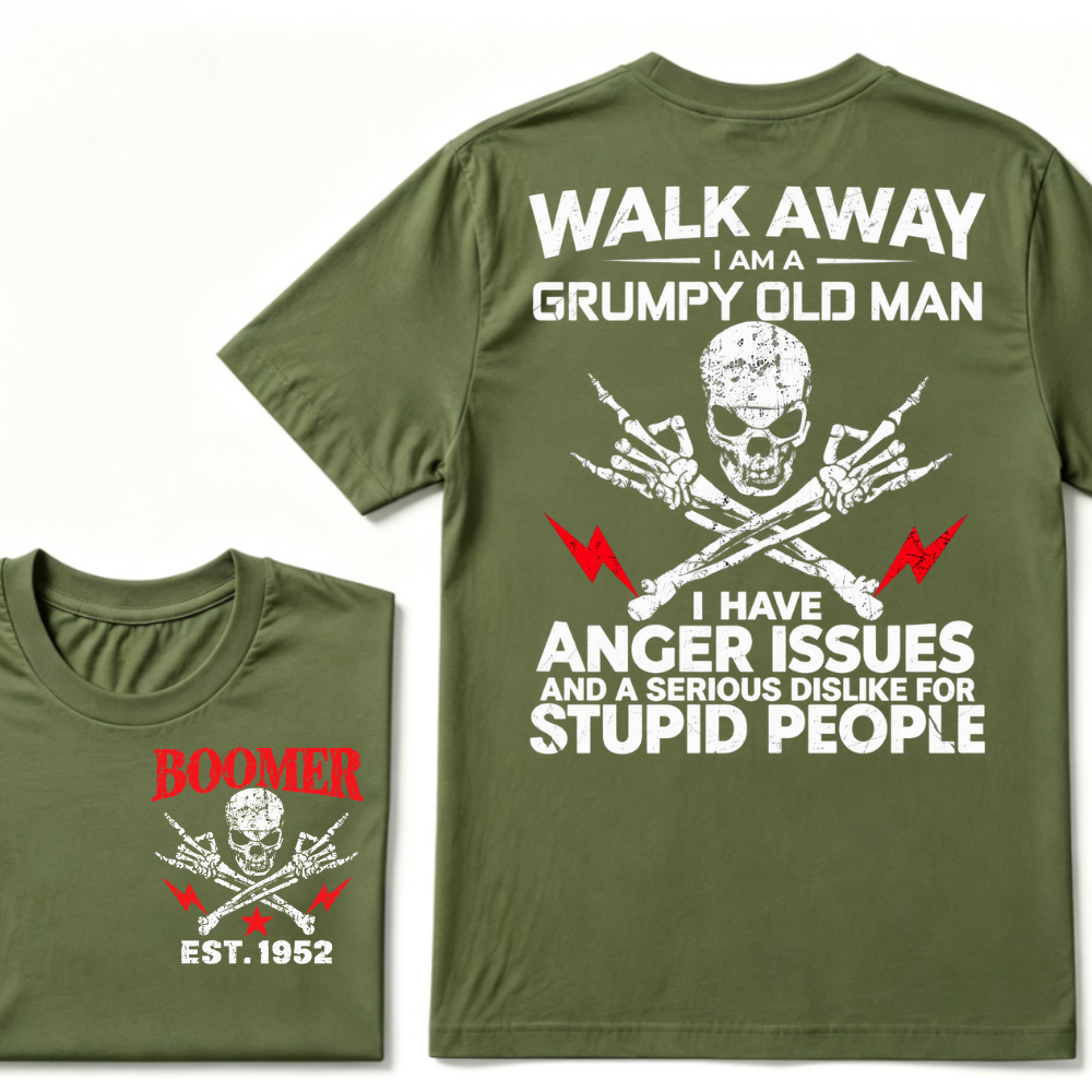 Walk Away I Am A Grumpy Old Man I Have Anger Issues And A Serious Dislike For Stupid People EST.Year Skull Crossbones T-Shirt