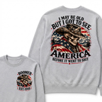 EST.Year Cowboy Skull American Flag I May Be Old But I Got To See America Before It Went To Shit Sweatshirt