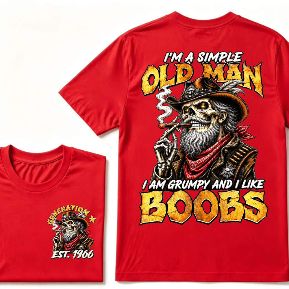 Custom Year I'm A Simple Old Man I Am Grumpy And I Like Boobs Generation EST.Year T-Shirt
