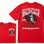 Sugar Skull Red Rose Butterfly EST.Year T-shirt, The Good Girl In Me Got Tired Of The Bullshit So The Bitch In Me Came Out To Play T-Shirt